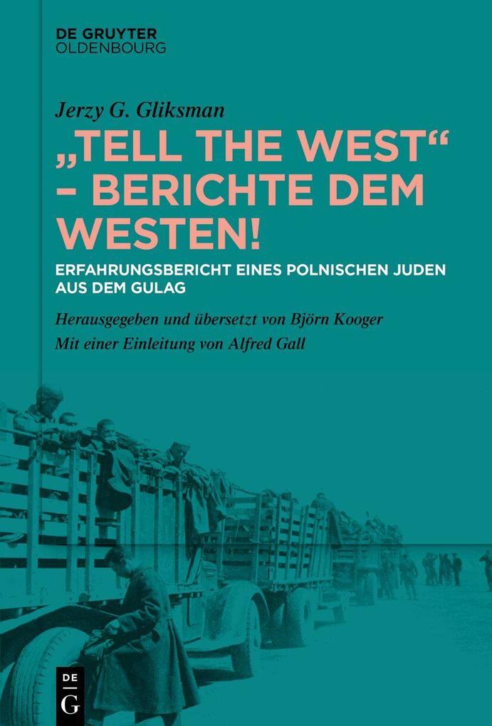 'Tell the West' - Berichte dem Westen!