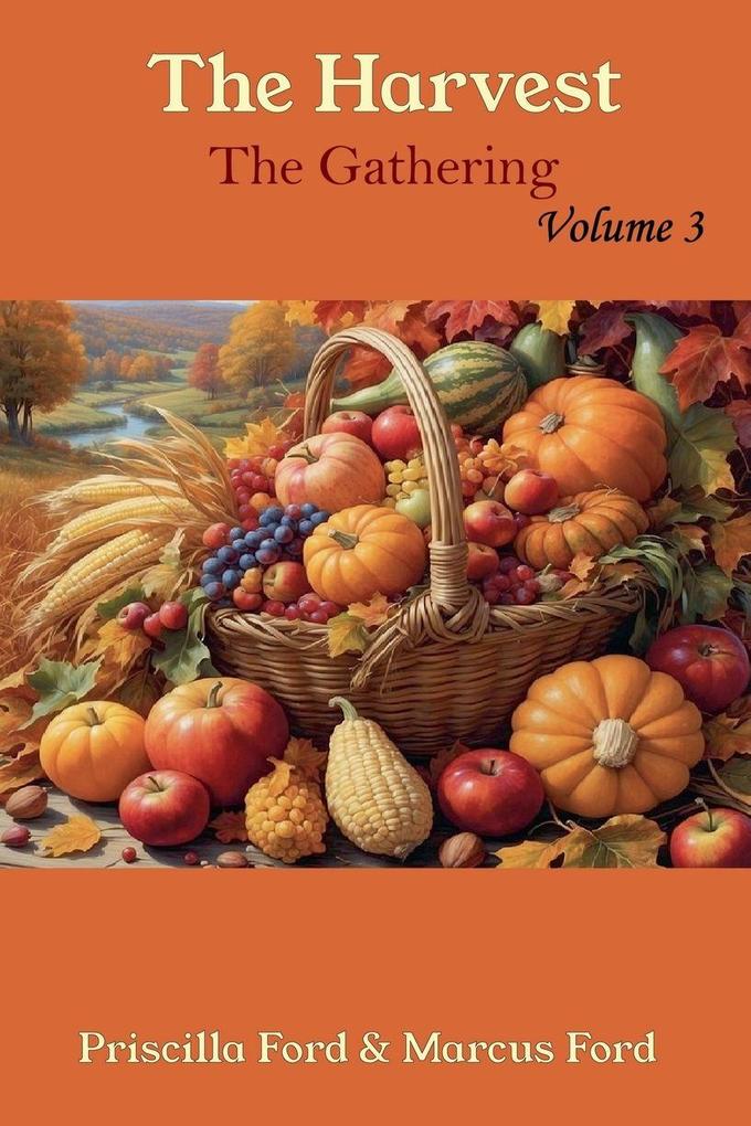 The Harvest The Gathering Vol. 3