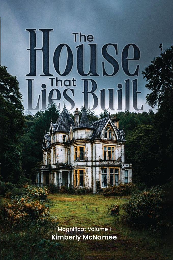 The House That Lies Built
