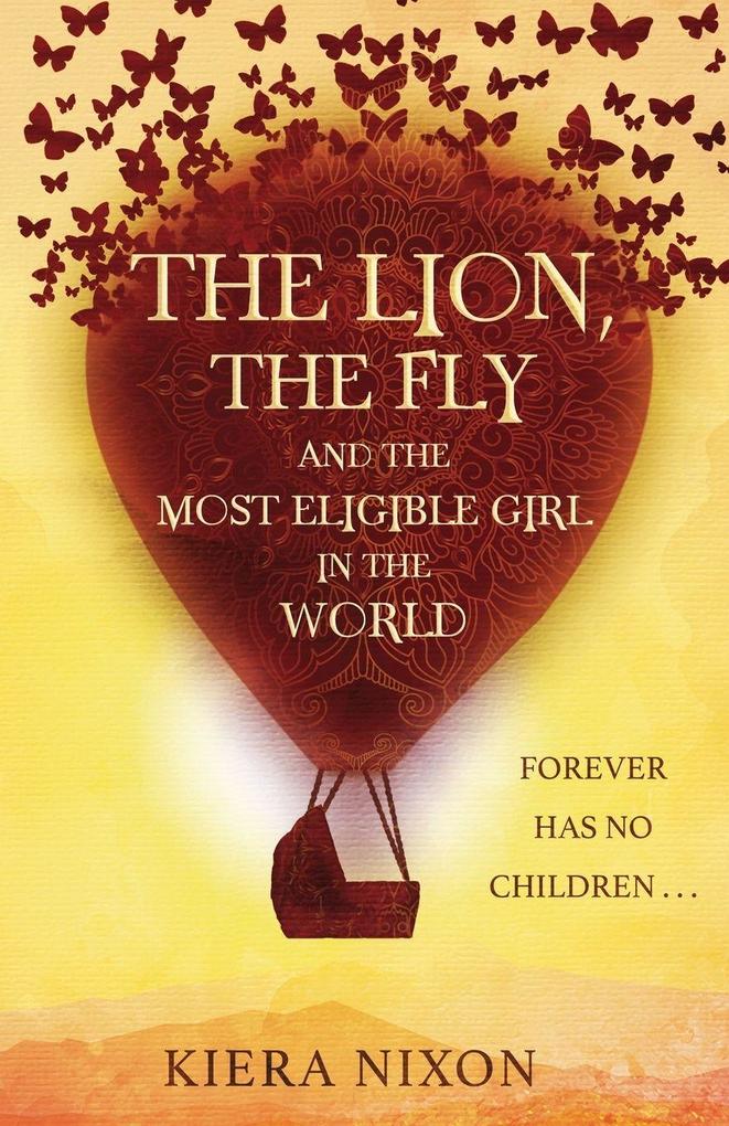 The Lion the Fly and the Most Eligible Girl in the World