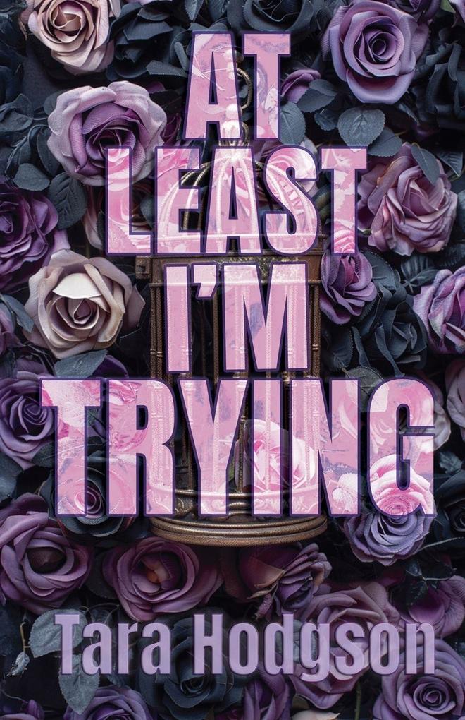 At Least I'm Trying