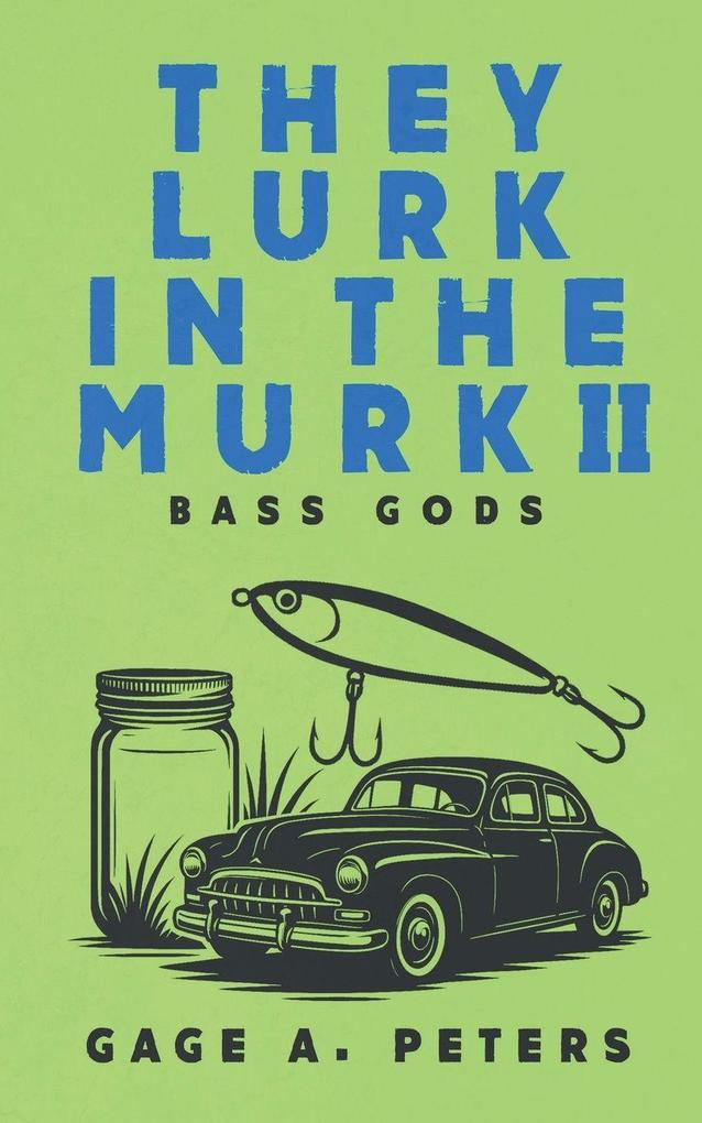 They Lurk in the Murk