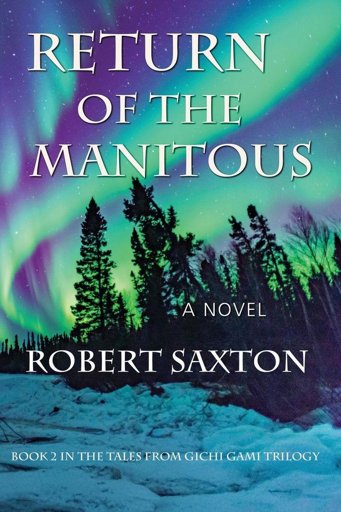 Return of the Manitous
