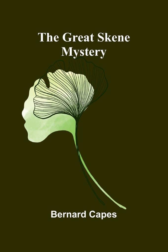 The Great Skene Mystery