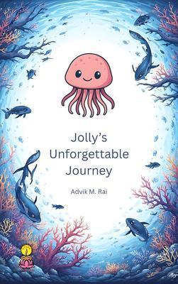 Jolly's Unforgettable Journey