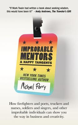 Improbable Mentors & Happy Tangents