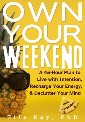 Own Your Weekend