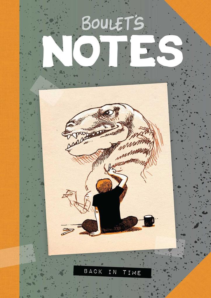 Boulet's Notes: Back in Time