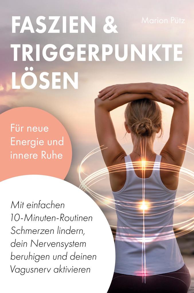 Faszien & Triggerpunkte lösen