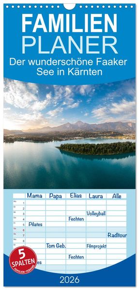Familienplaner 2026 - Der wunderschöne Faaker See in Kärnten mit 5 Spalten (Wandkalender 21 x 45 cm) CALVENDO