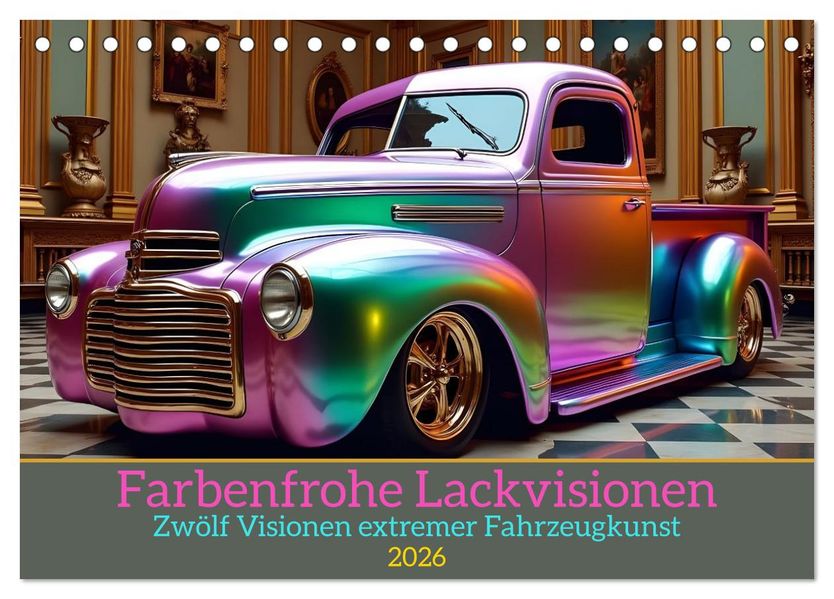 Farbenfrohe Lackvisionen (Tischkalender 2026 DIN A5 quer) CALVENDO Monatskalender