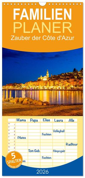 Familienplaner 2026 - Zauber der Côte d'Azur mit 5 Spalten (Wandkalender 21 x 45 cm) CALVENDO