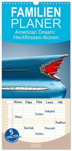 Familienplaner 2026 - American Dream: Heckflossen-Ikonen mit 5 Spalten (Wandkalender 21 x 45 cm) CALVENDO