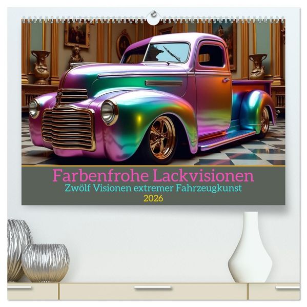 Farbenfrohe Lackvisionen (hochwertiger Premium Wandkalender 2026 DIN A2 quer) Kunstdruck in Hochglanz