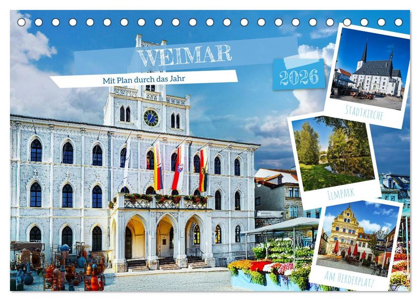 Weimar - Mit Plan durch das Jahr (Tischkalender 2026 DIN A5 quer) CALVENDO Monatskalender