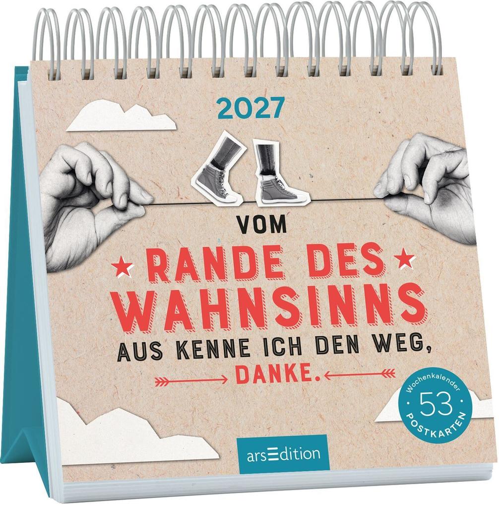 Postkartenkalender Vom Rande des Wahnsinns aus kenne ich den Weg danke. 2027