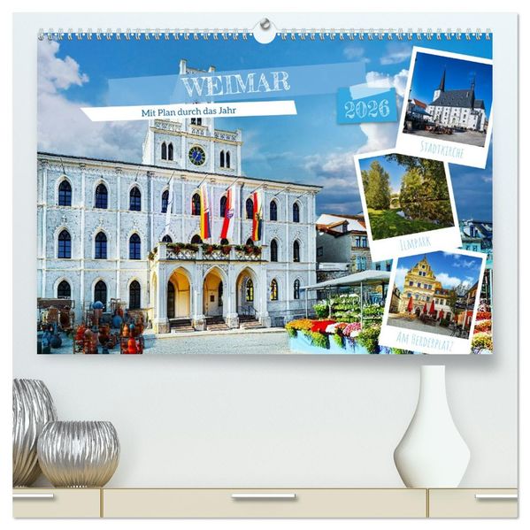 Weimar - Mit Plan durch das Jahr (hochwertiger Premium Wandkalender 2026 DIN A2 quer) Kunstdruck in Hochglanz