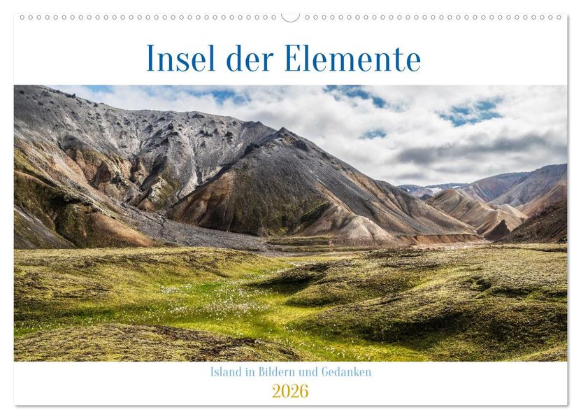 Insel der Elemente - Island in Bildern und Gedanken (Wandkalender 2026 DIN A2 quer) CALVENDO Monatskalender