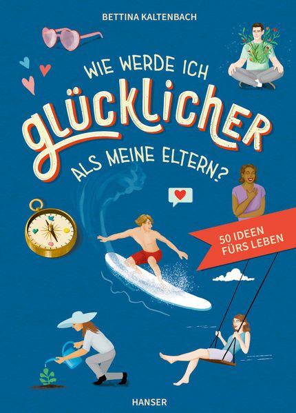 Wie werde ich glücklicher als meine Eltern?