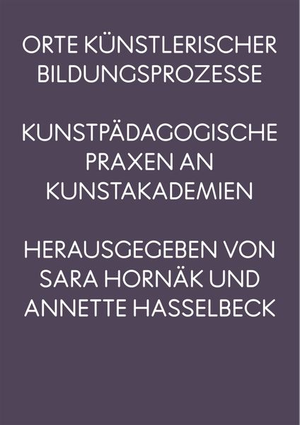 Orte künstlerischer Bildungsprozesse
