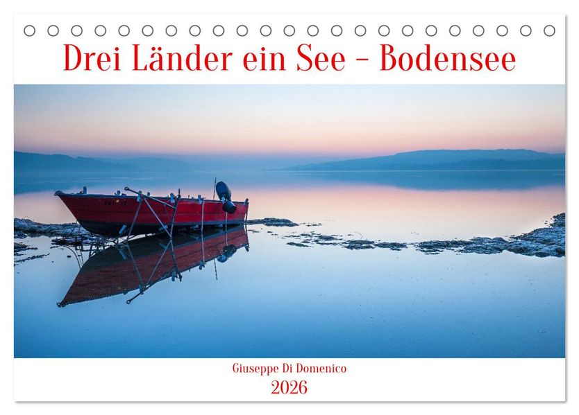 Drei Länder ein See - Bodensee (Tischkalender 2026 DIN A5 quer) CALVENDO Monatskalender
