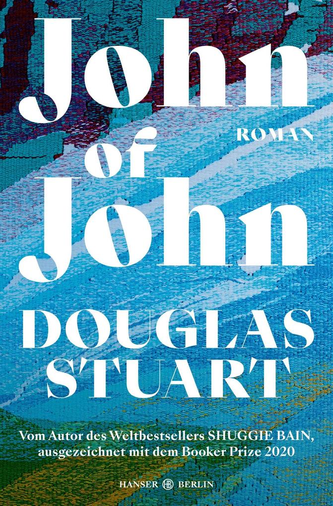 Douglas Stuart ~ John of John - Bild 4