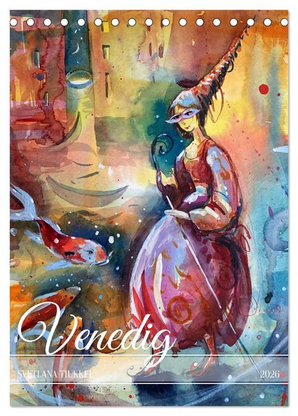 Venedig verzaubert (Tischkalender 2026 DIN A5 hoch) CALVENDO Monatskalender