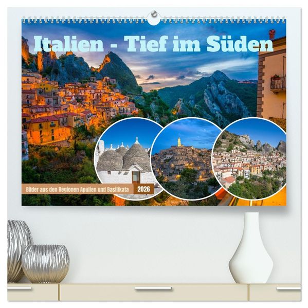 Italien - Tief im Süden (hochwertiger Premium Wandkalender 2026 DIN A2 quer) Kunstdruck in Hochglanz