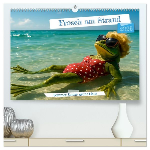 Frosch am Strand - Sommer Sonne grüne Haut (hochwertiger Premium Wandkalender 2026 DIN A2 quer) Kunstdruck in Hochglanz