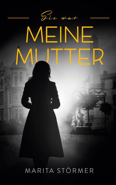 Sie war meine Mutter