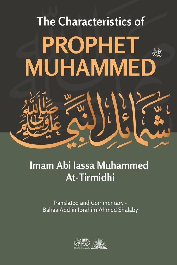 The Characteristics of Prophet Muhammed (PBUH)