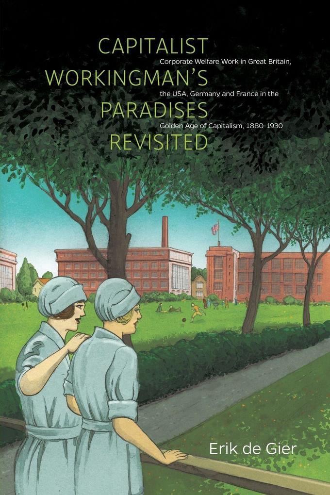 Capitalist Workingman's Paradises Revisited