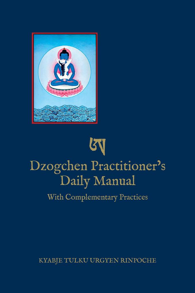 Dzogchen Practitioner's Daily Manual