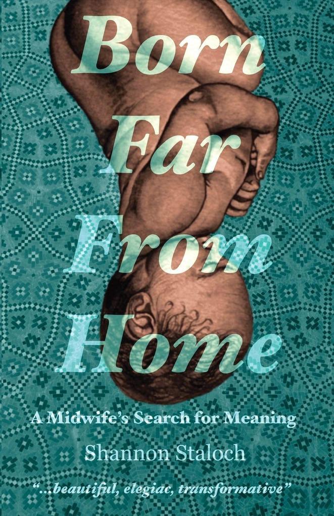 Born Far From Home