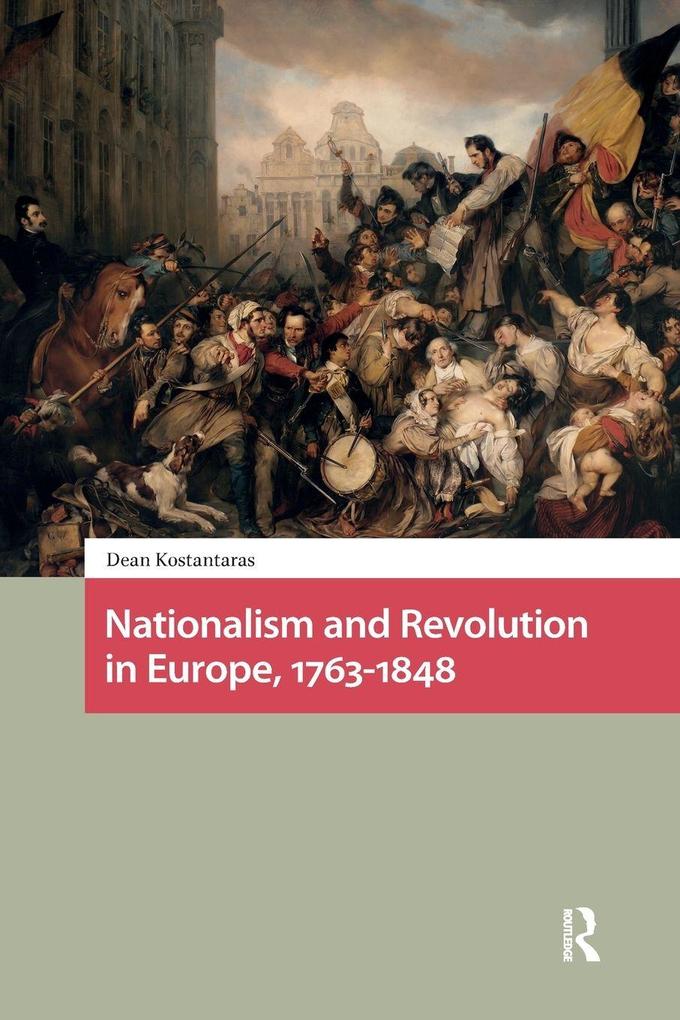 Nationalism and Revolution in Europe 1763-1848