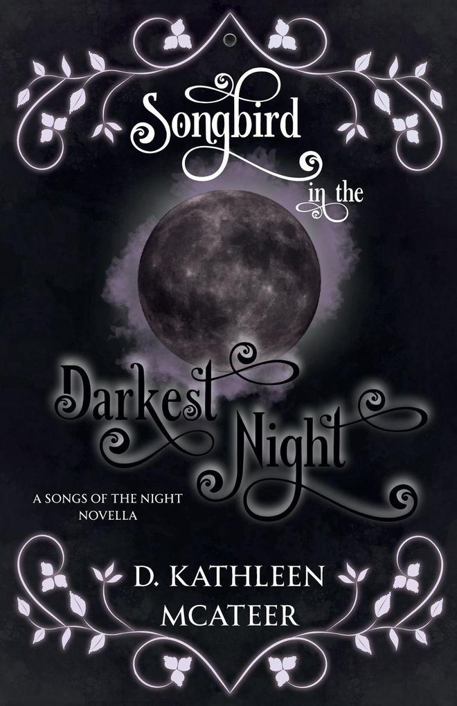 Songbird in the Darkest Night
