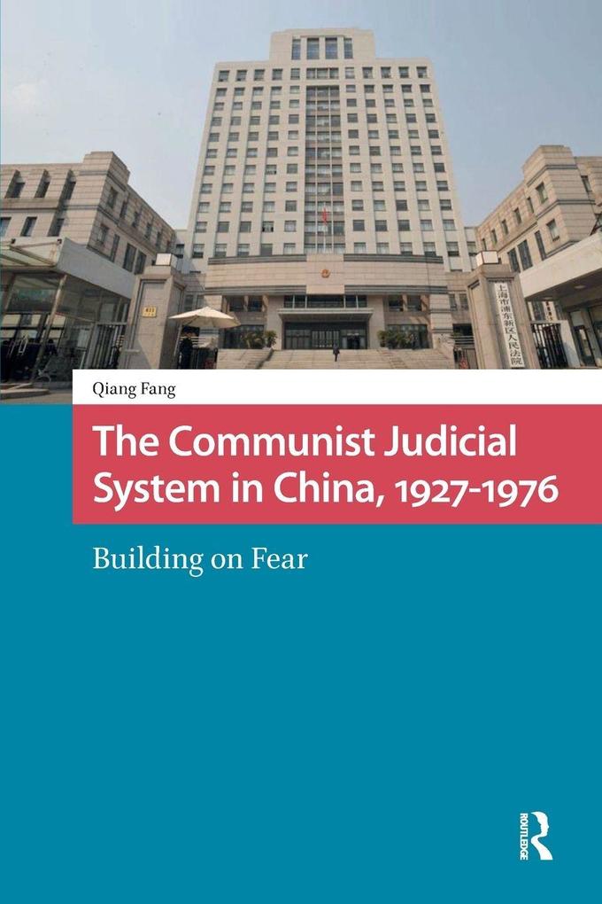 The Communist Judicial System in China 1927-1976