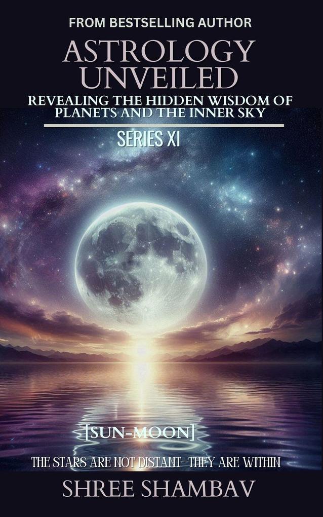 ASTROLOGY UNVEILED