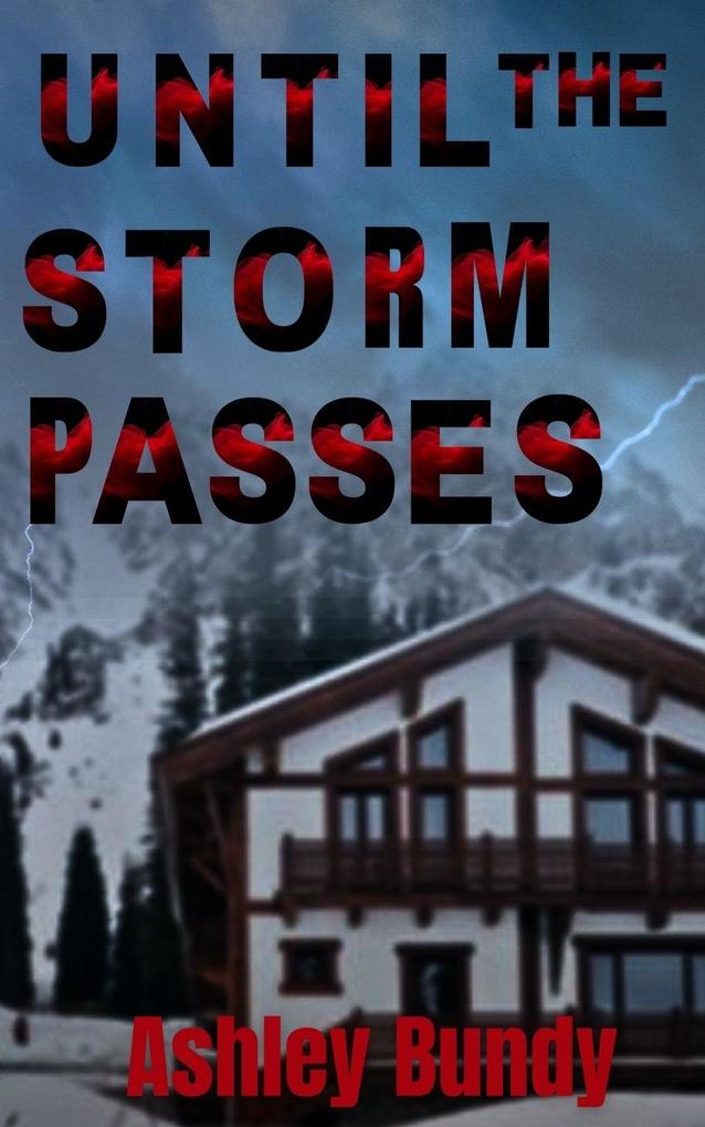 Until the Storm Passes