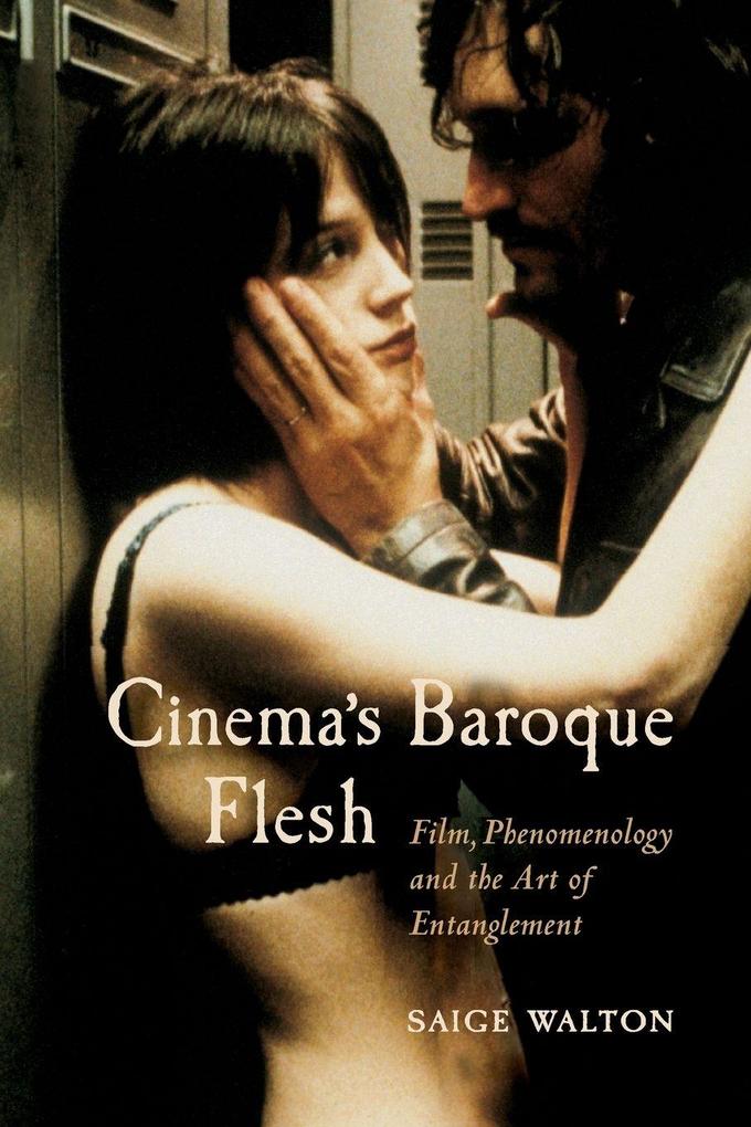 Cinema's Baroque Flesh