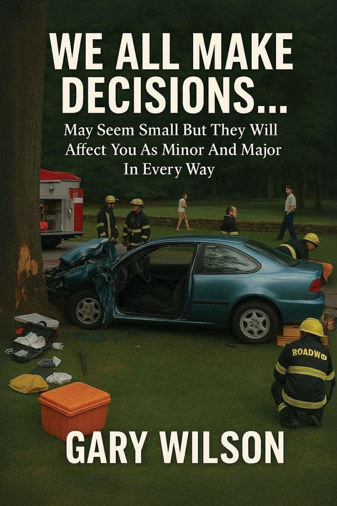 We All Make Decisions
