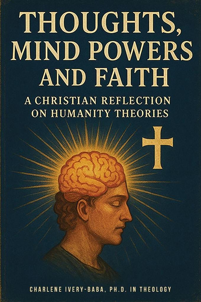 Thoughts Mind Powers and Faith