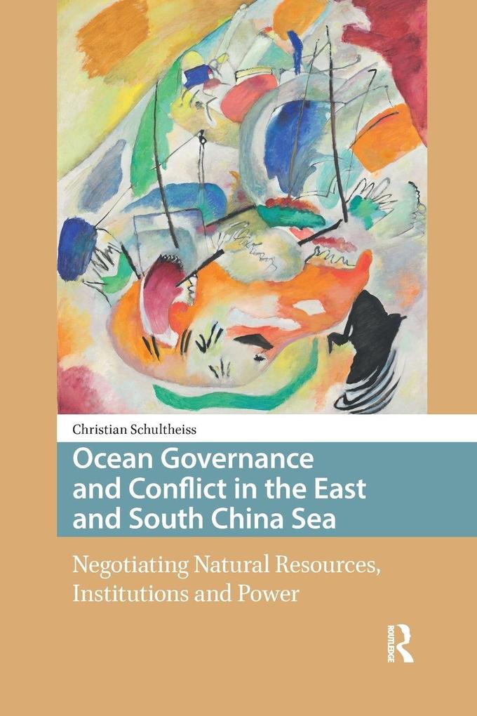 Ocean Governance and Conflict in the East and South China Sea