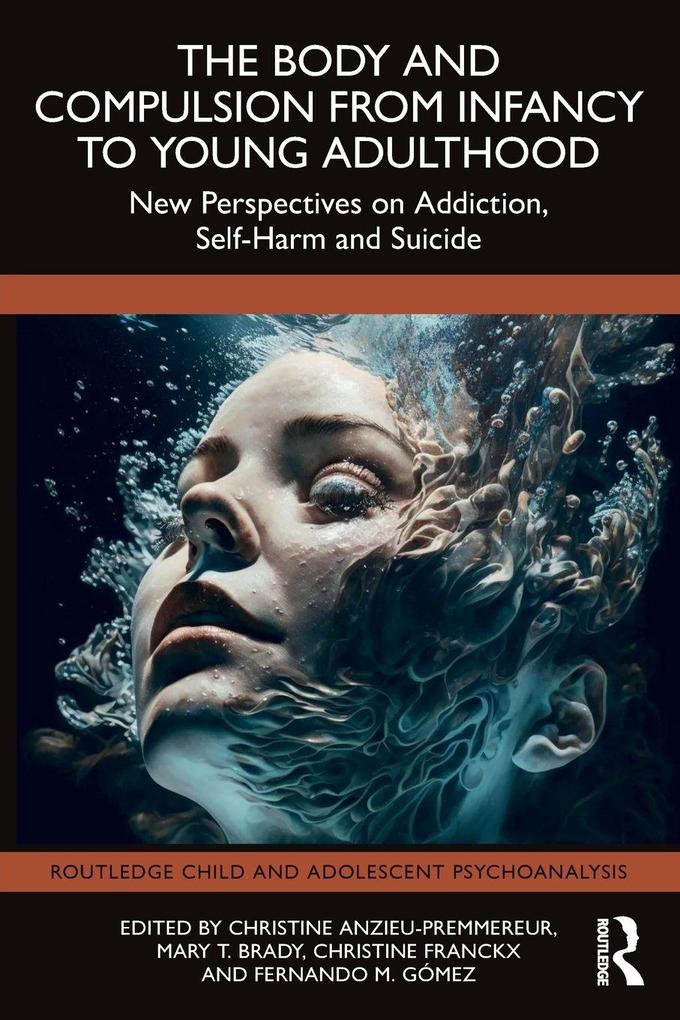 The Body and Compulsion from Infancy to Young Adulthood