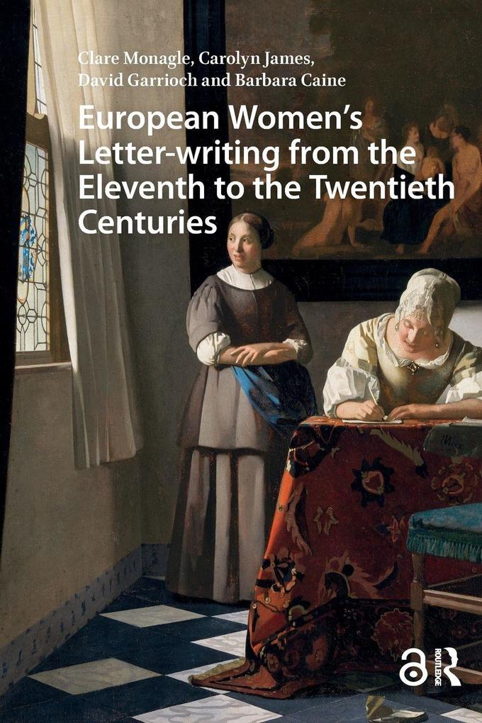 European Women's Letter-writing from the 11th to the 20th Centuries