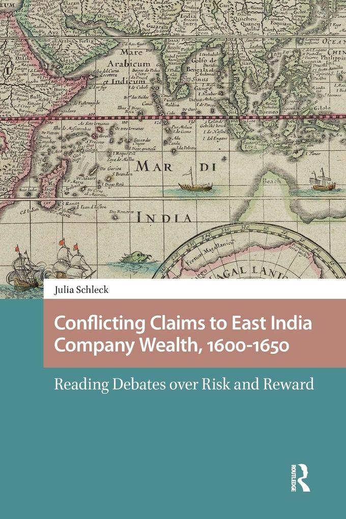 Conflicting Claims to East India Company Wealth 1600-1650