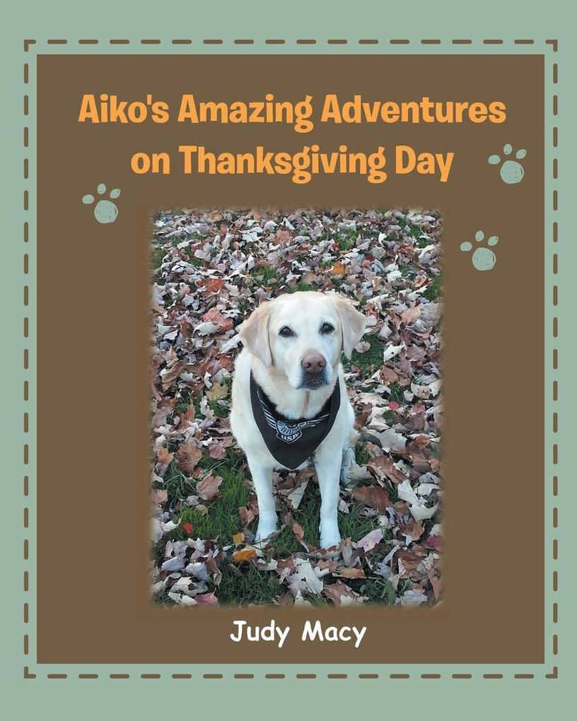 Aiko's Amazing Adventures on Thanksgiving Day