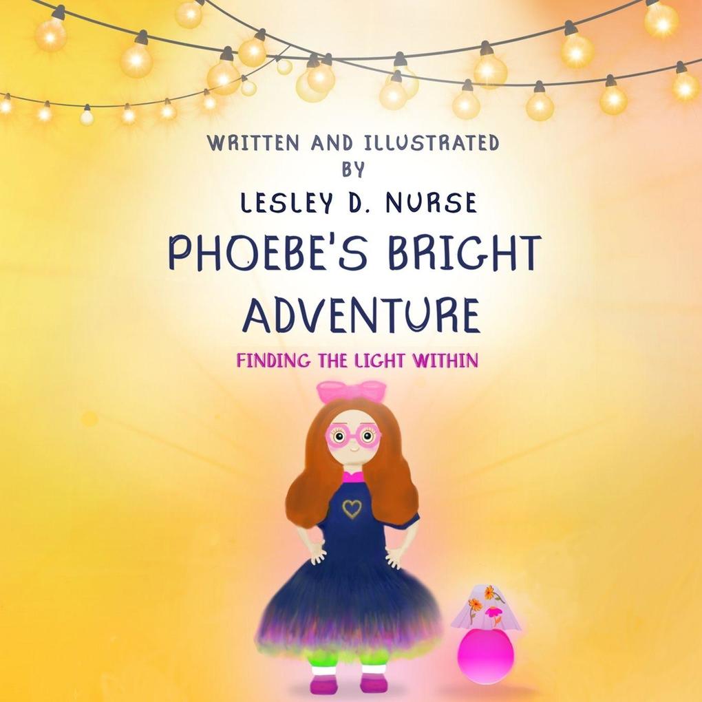 Phoebe's Bright Adventure