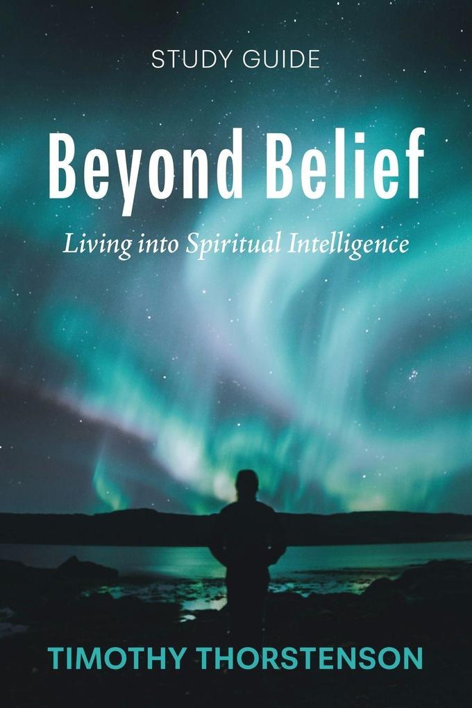 Beyond Belief Study Guide