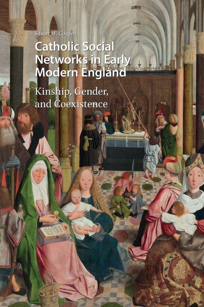 Catholic Social Networks in Early Modern England